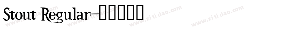 Stout Regular字体转换